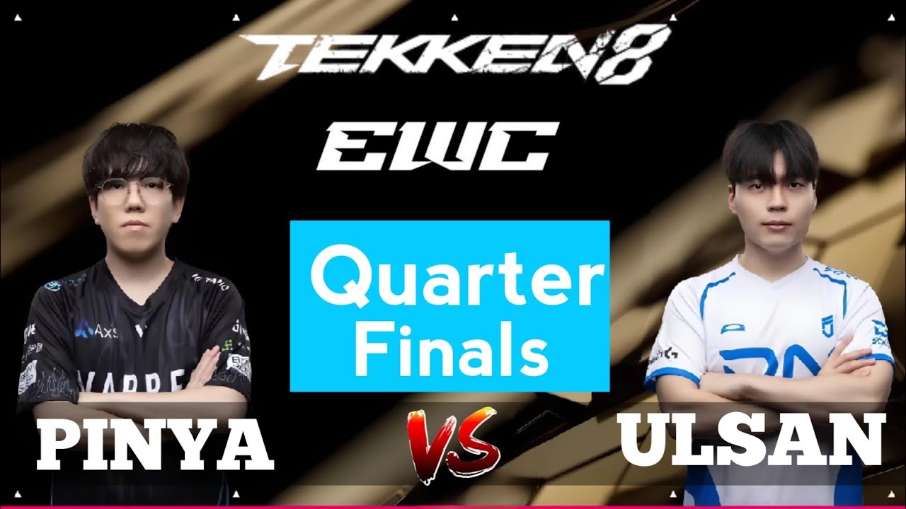 Tekken 8 | Pinya vs Ulsan | EWC 2025 Quarterfinals Day 4 | Pro Tournament Highlights