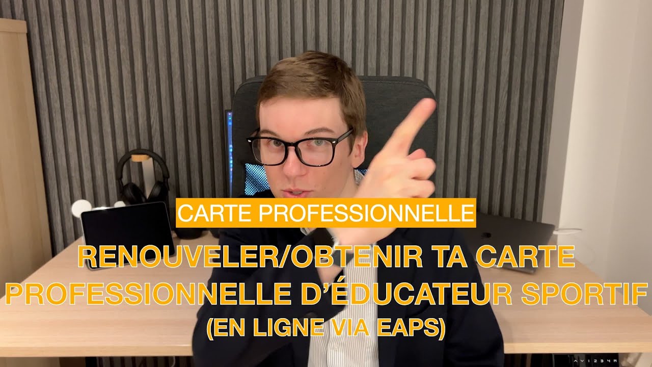 Renouveler/obtenir sa carte professionnelle d'éducateur sportif en ligne via EAPS de A à Z
